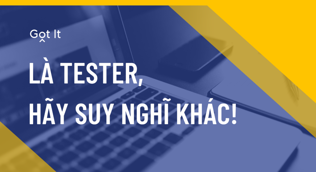 8 kiểu tư duy khiến bạn thụt lùi trong nghề kiểm thử