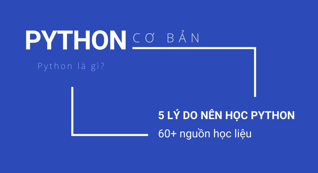 Học Python cơ bản. 5 lý do để học lập trình Python