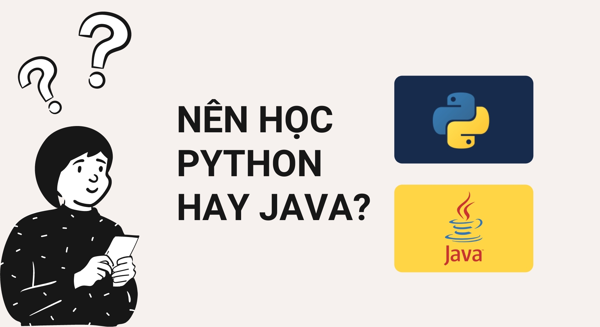 Nên học lập trình Python hay Java? - Blog | Got It Vietnam