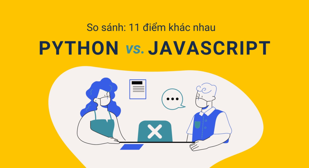 Học lập trình Python hay JavaScript đầu tiên?