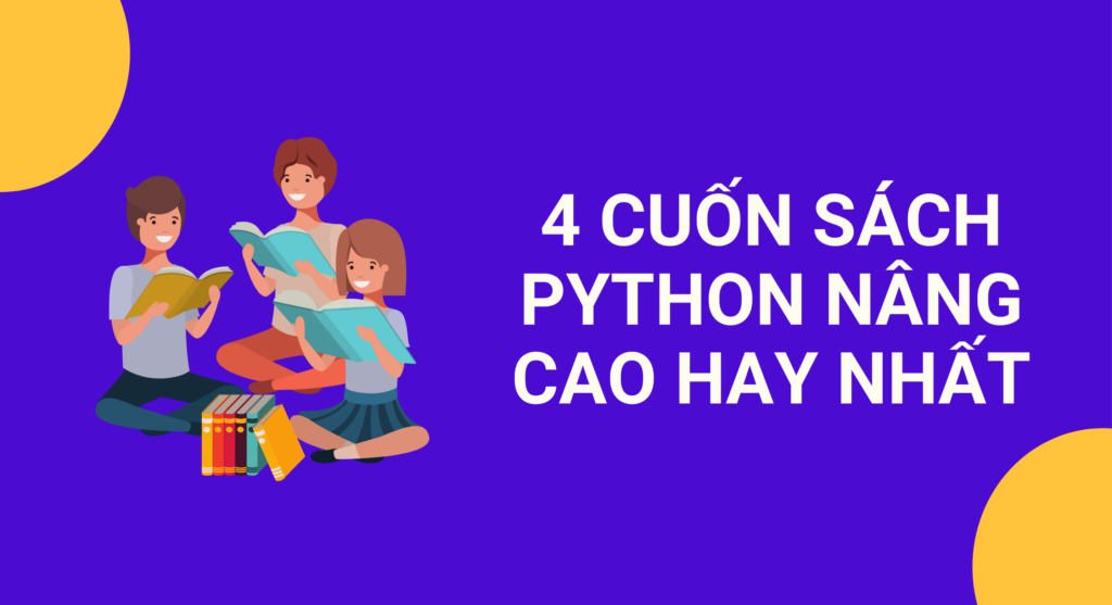 Python nâng cao: 4 cuốn sách ấn tượng nhất