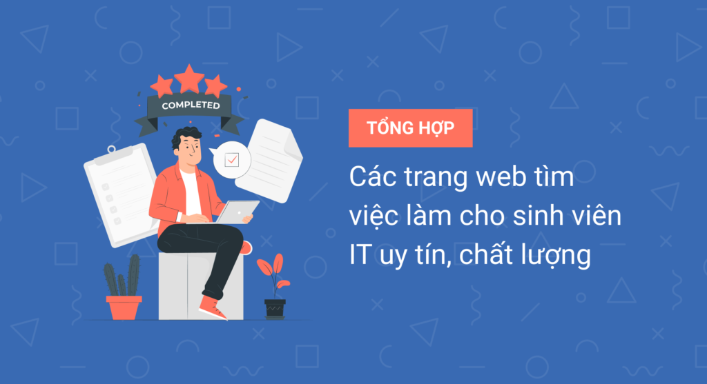 9 trang web tìm việc làm cho sinh viên IT uy tín