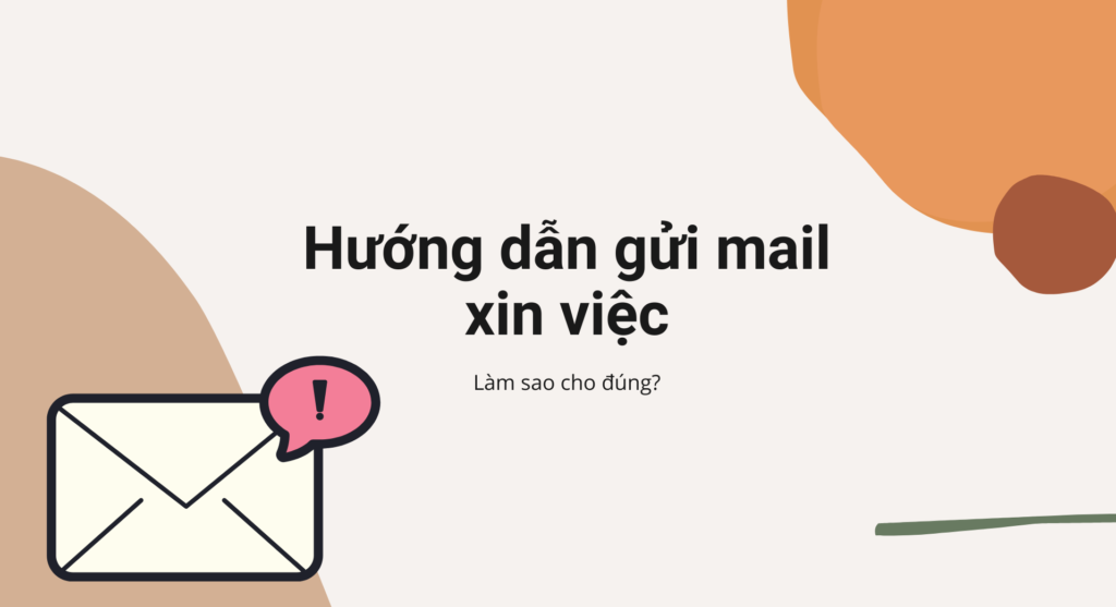 Hướng dẫn gửi mail xin việc: Làm sao cho đúng?