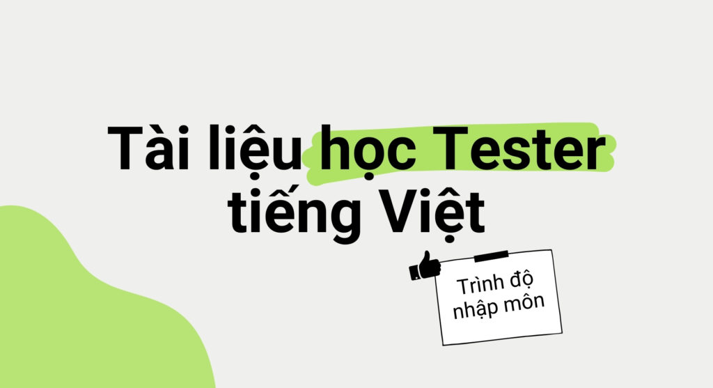 Tài liệu học tester tiếng Việt (nhập môn)