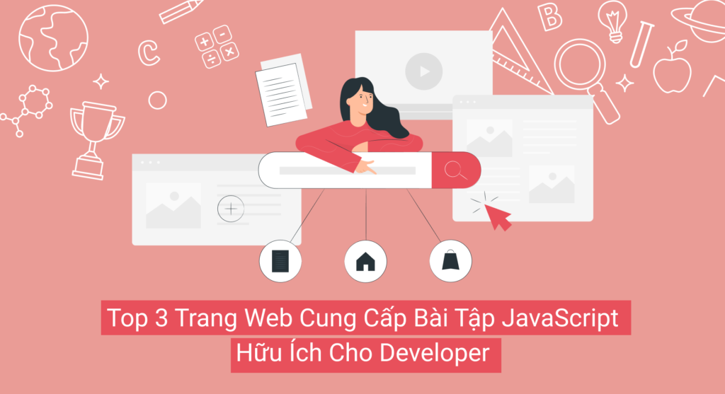 Top 3 trang web bài tập JavaScript cho developer