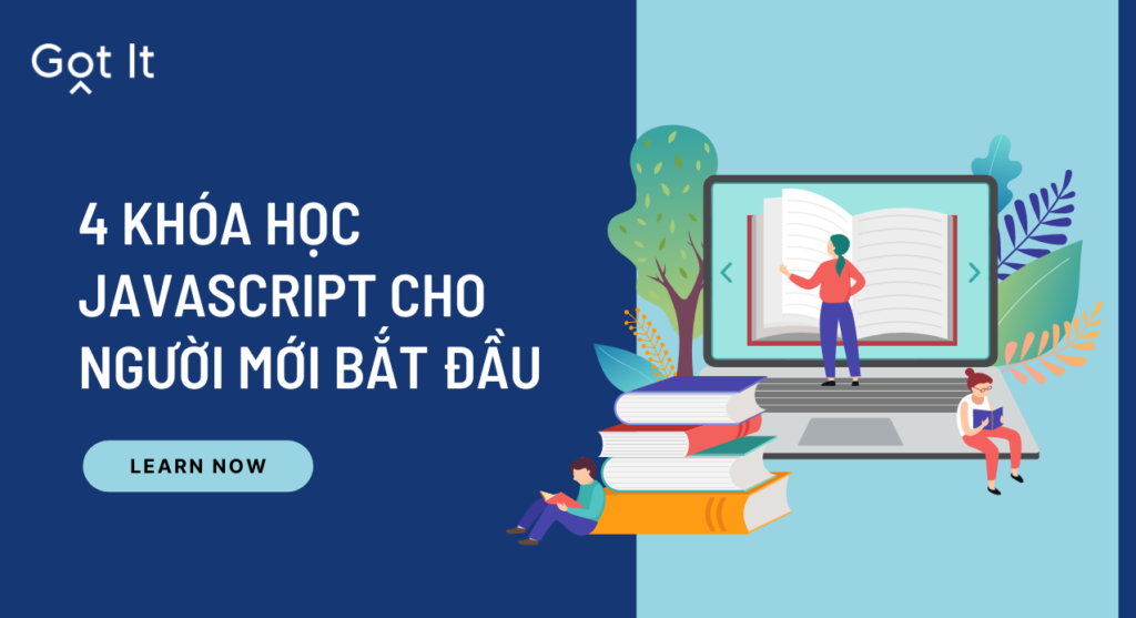 4 KHÓA HỌC JAVASCRIPT CHO NGƯỜI MỚI BẮT ĐẦU