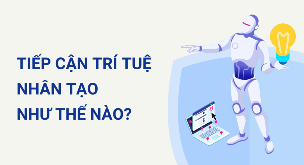 Thuật toán trí tuệ nhân tạo có phức tạp không? Tiếp cận trí tuệ nhân tạo như thế nào?