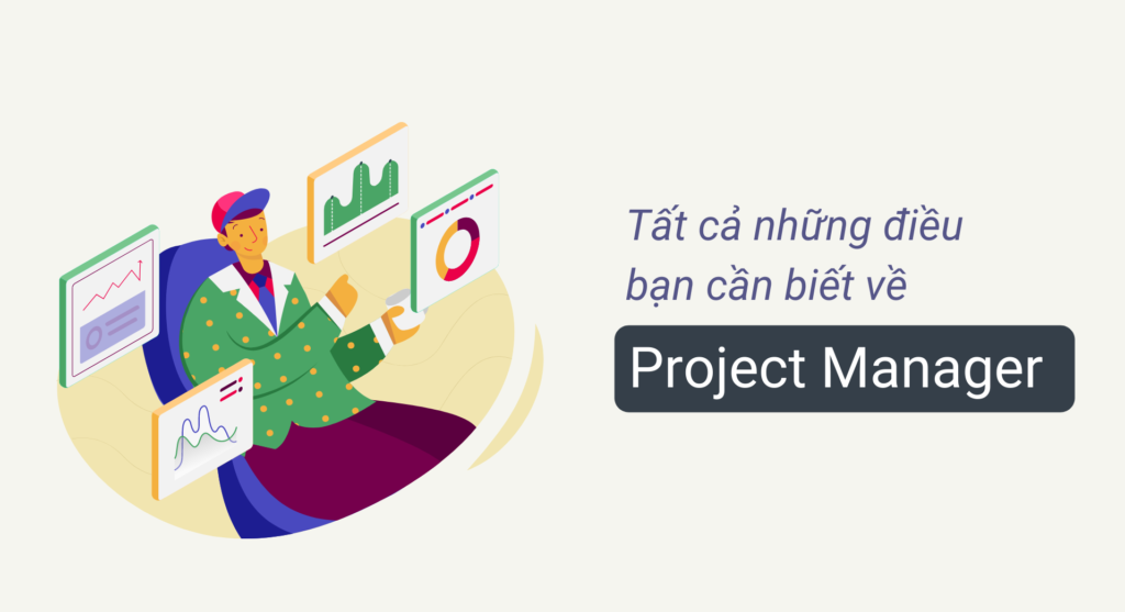 Tuyển dụng Project Manager – tất cả những điều bạn cần biết