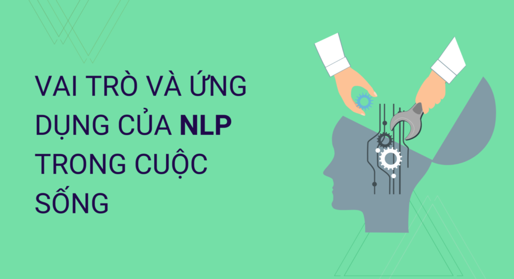 Vai trò và ứng dụng của NLP trong cuộc sống