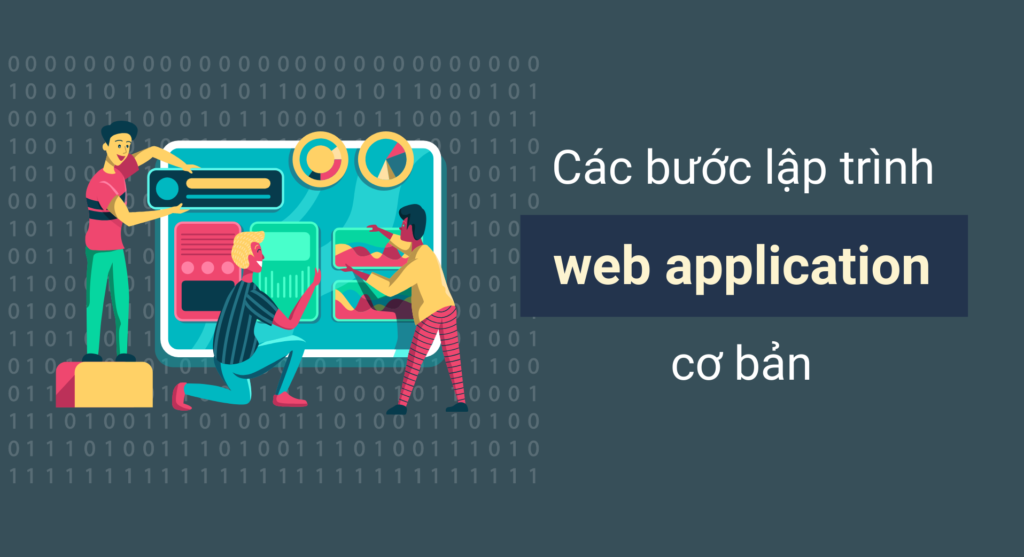 Hướng dẫn các bước lập trình web application cơ bản