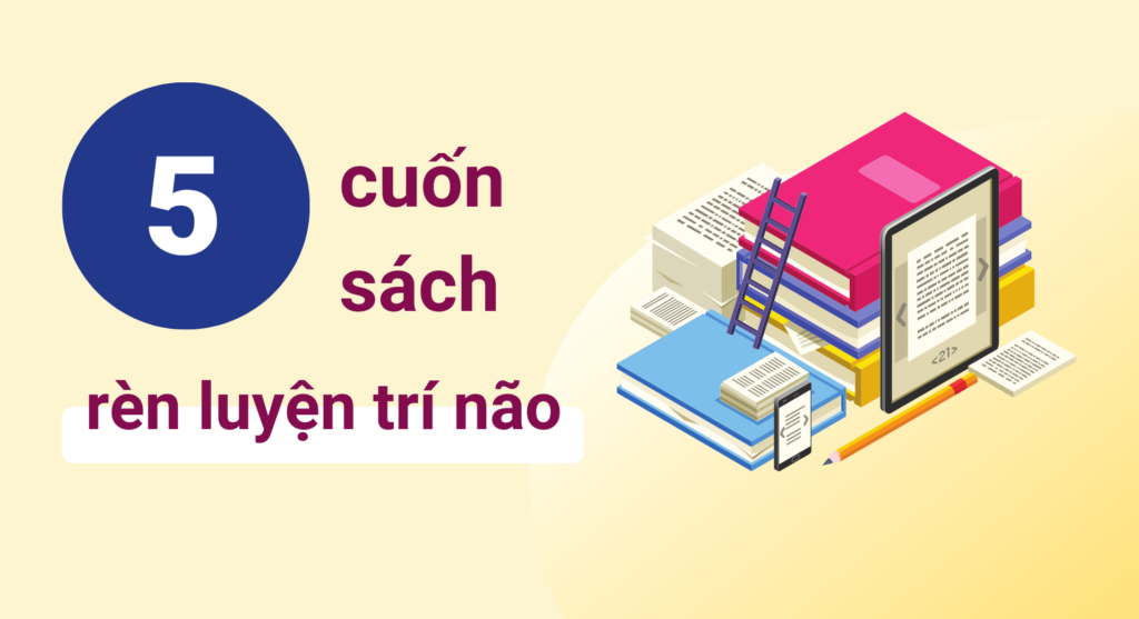 Top 5 cuốn sách rèn luyện trí não phù hợp với dân IT