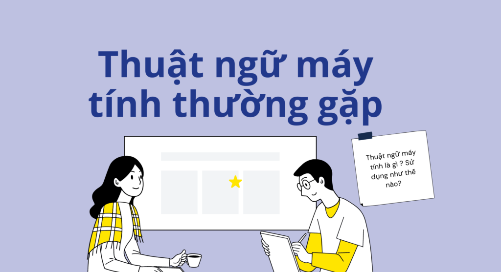 Những từ vựng chuyên ngành công nghệ thông tin thường gặp