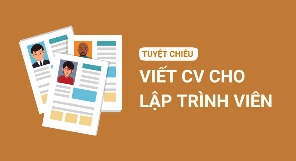 Tuyệt chiêu viết CV xin việc lập trình viên