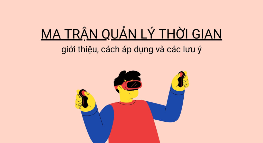 Ma trận quản lý thời gian, khái niệm và cách dùng