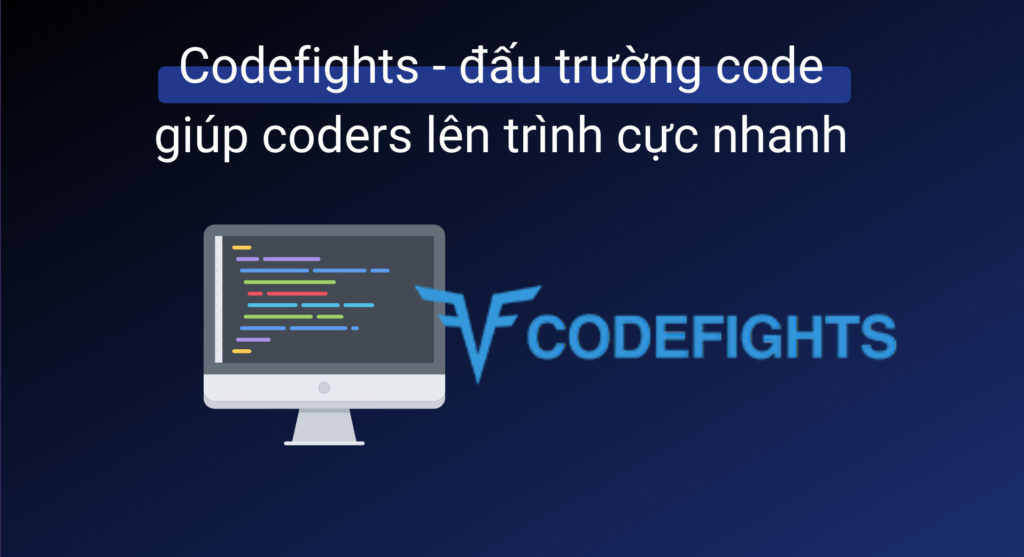 Codefights – đấu trường code giúp coders lên trình cực nhanh