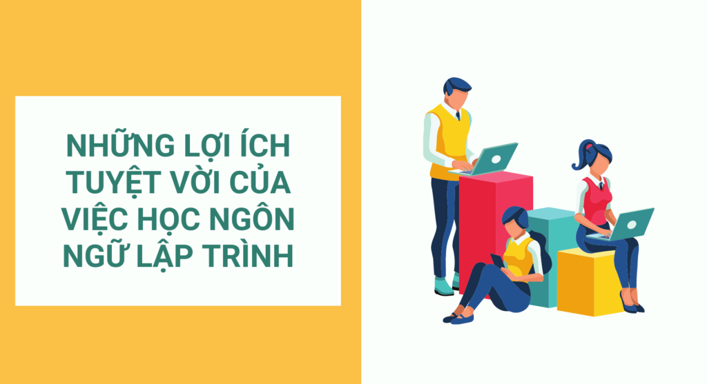 Những lợi ích tuyệt vời của việc học ngôn ngữ lập trình