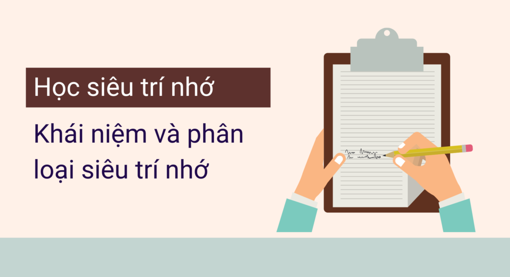 Học siêu trí nhớ là gì? Các loại siêu trí nhớ