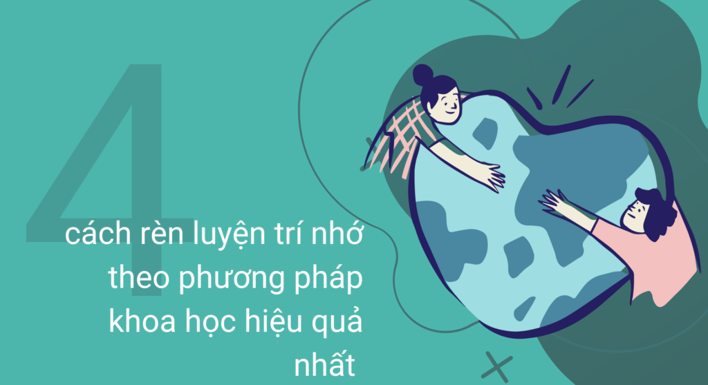 4 cách luyện trí nhớ theo phương pháp khoa học