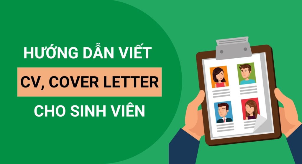 Hướng dẫn cách viết CV, Cover Letter cho sinh viên mới ra trường