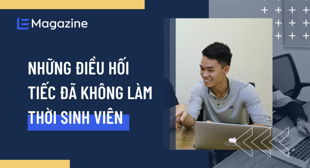 Những điều hối tiếc đã không làm thời sinh viên