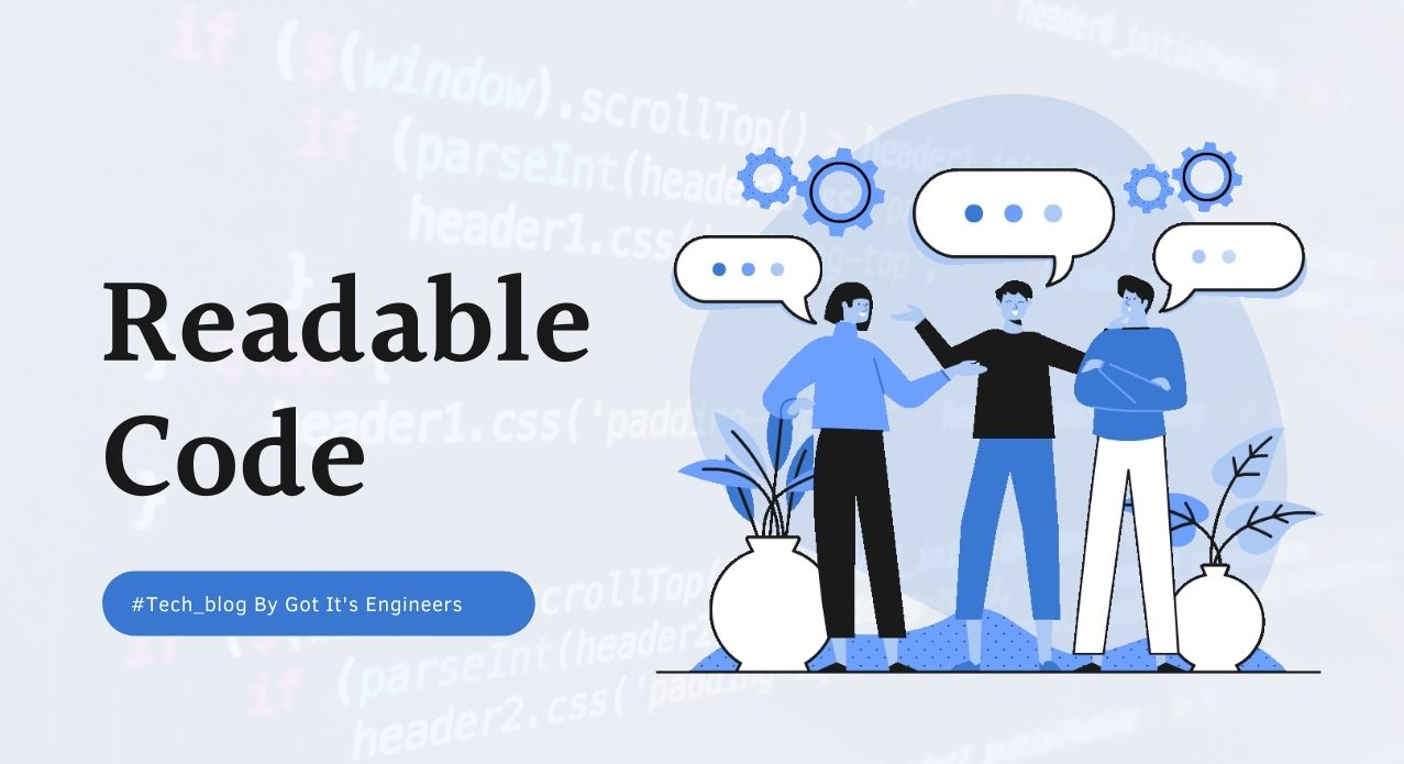 Readable Code - Blog | Got It Vietnam