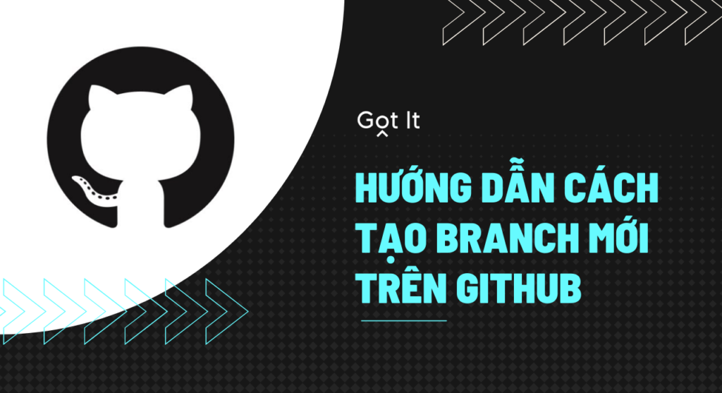 Hướng dẫn cách tạo branch trong Git