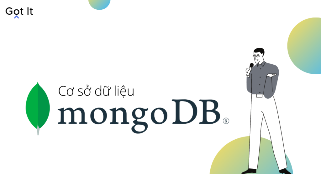 Cơ sở dữ liệu MongoDB là gì? Tổng quan về MongoDB