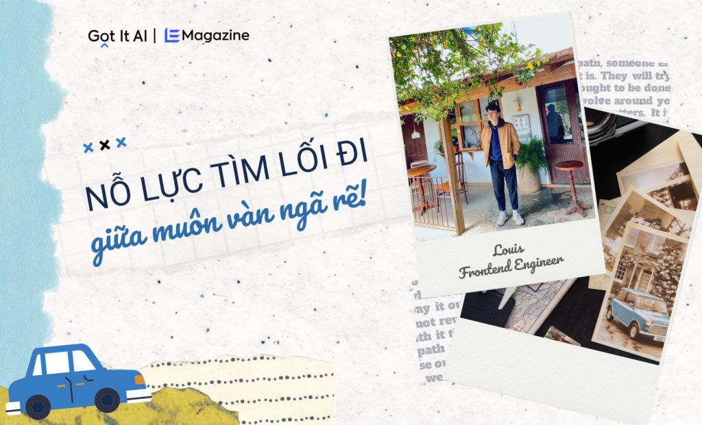 Louis – Nỗ lực tìm lối đi giữa muôn vàn ngã rẽ