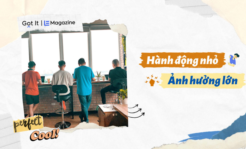 Hành động nhỏ – Ảnh hưởng lớn